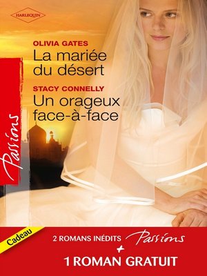 cover image of La mariée du désert--Un orageux face-à-face--Contrat séduction